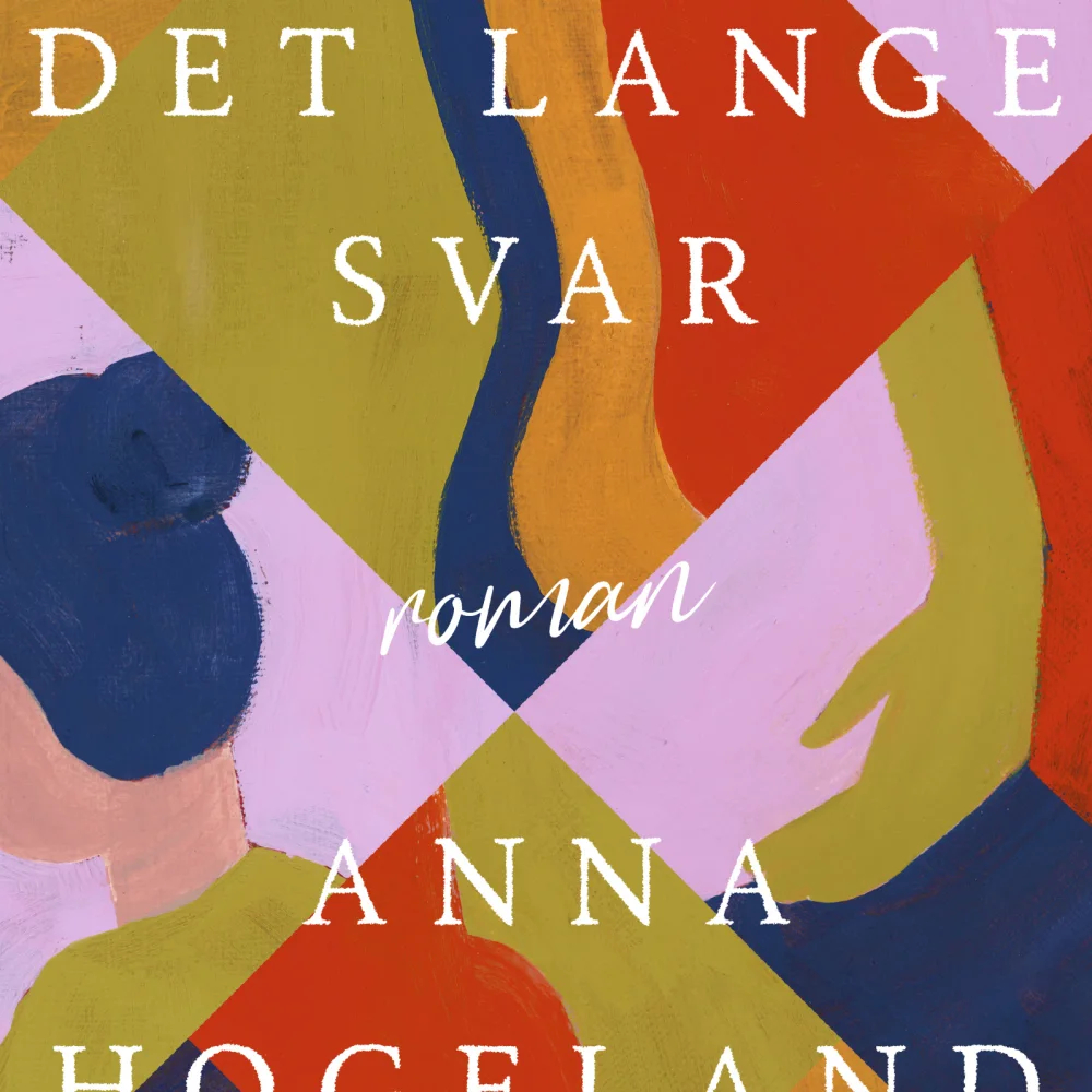 Det lange svar_Anna Hogeland_Gutkind Forlag