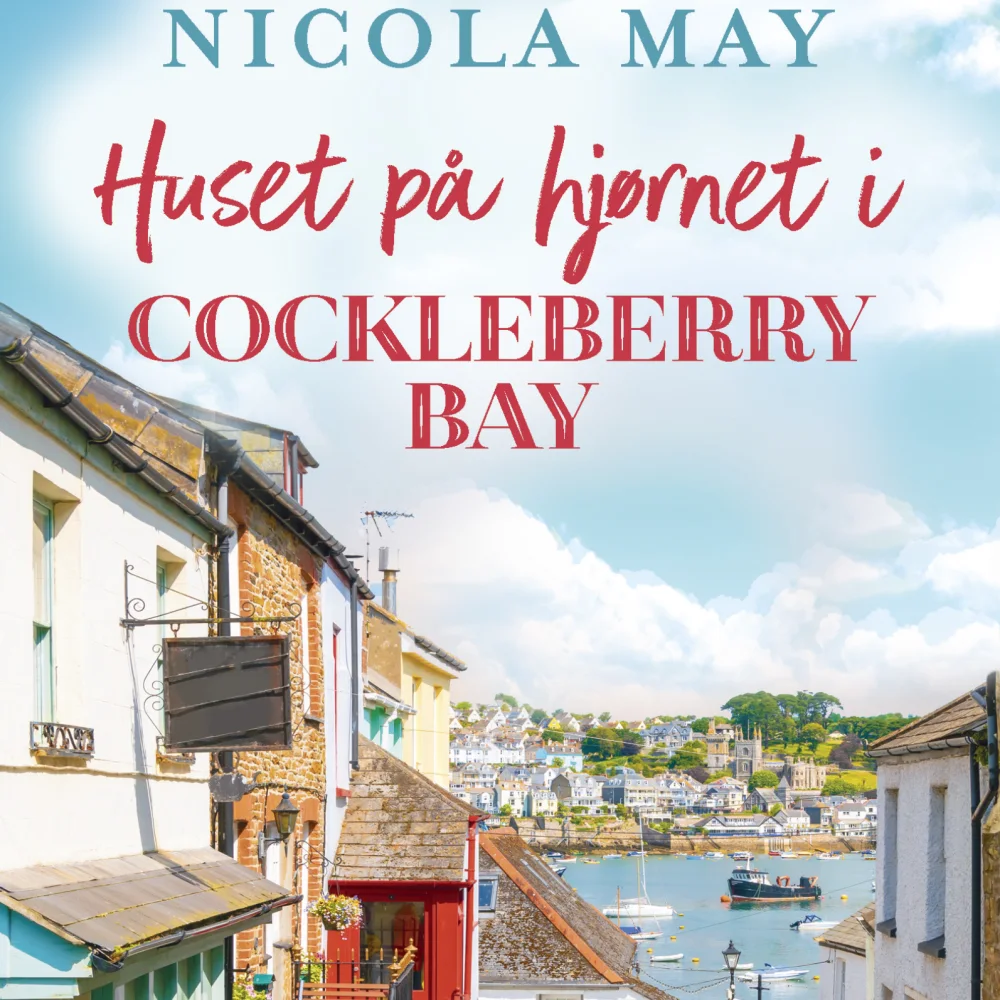 Bogomslag - Nicola May Huset på hjoernet i Cockleberry Bay