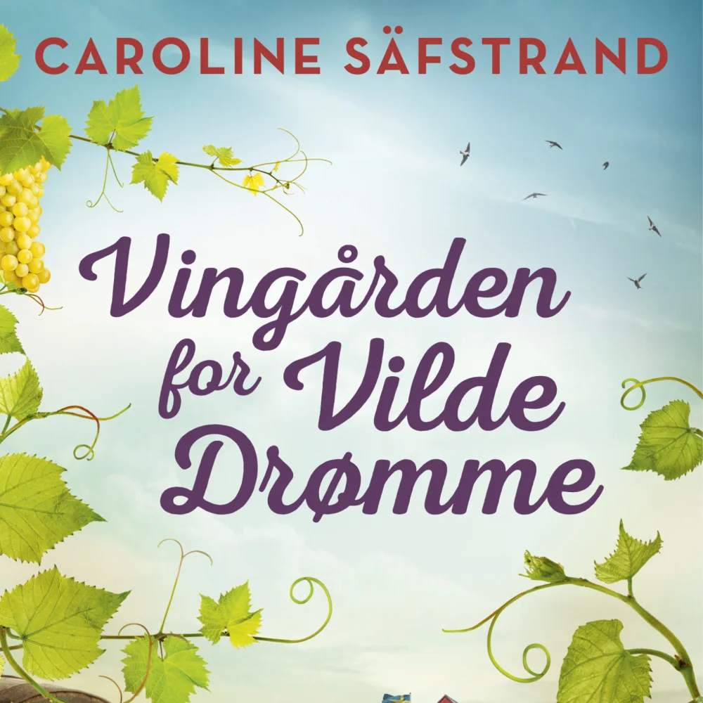 Bogomslag - Caroline Safstrand Vingaarden for Vilde Droemme