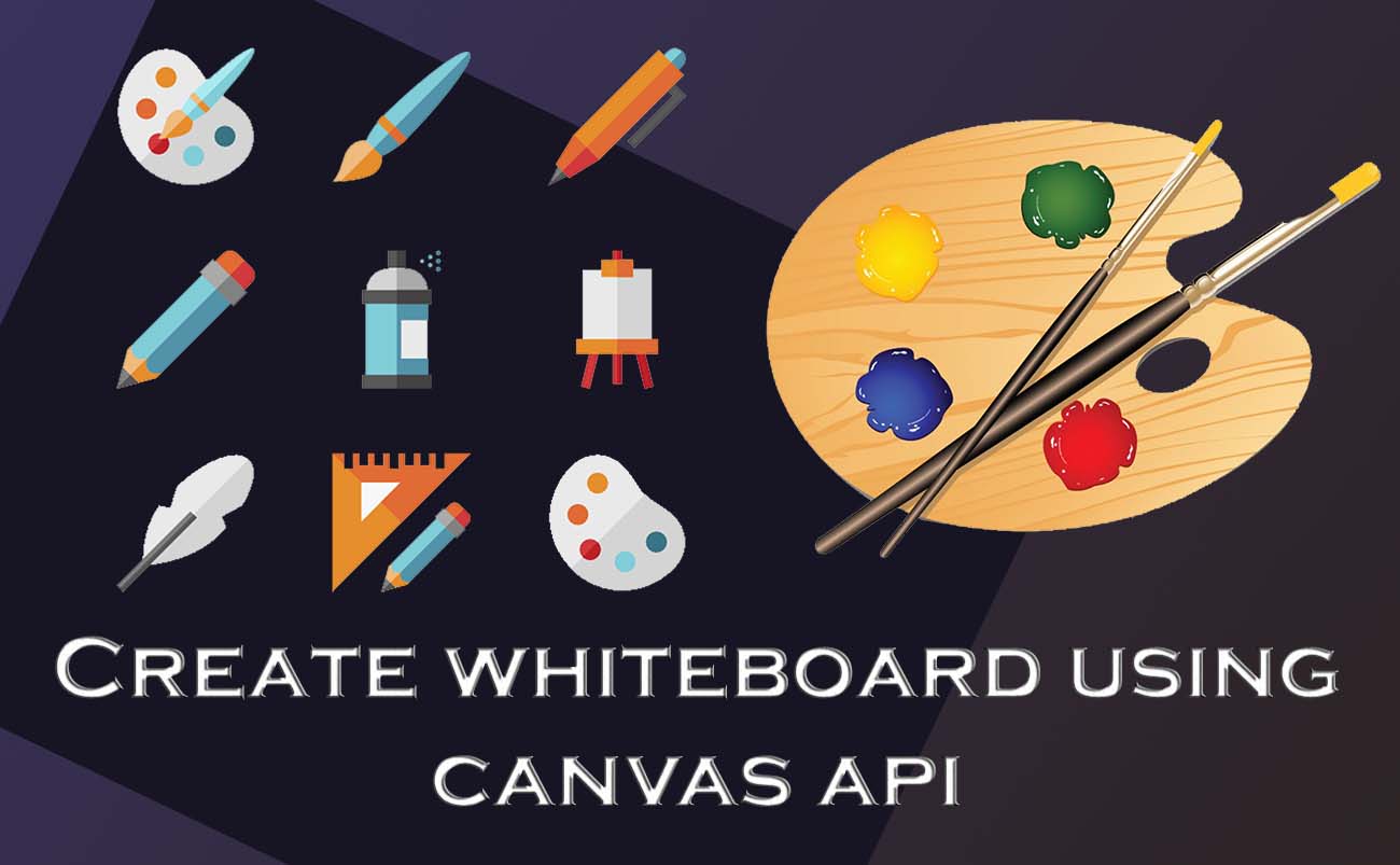 Create your own paint web application - HTML Canvas API