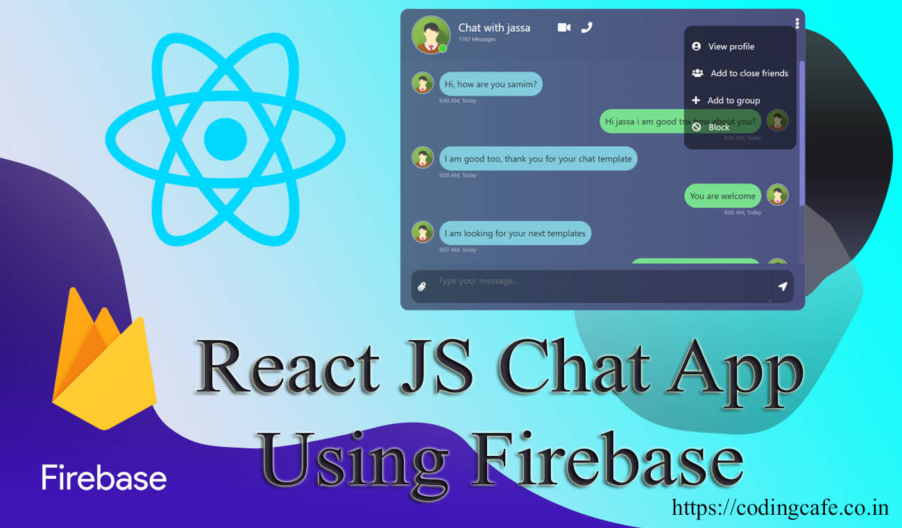 Create a real-time chat application using react JS and firebase
