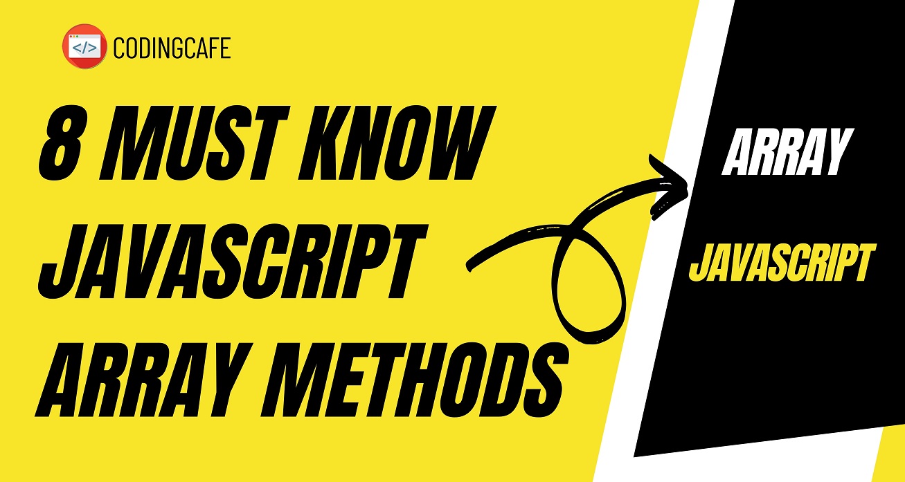8 Must Know JavaScript Array Methods | JavaScript Array operations