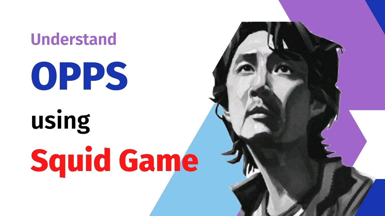 Understand OOPS using Squid Game