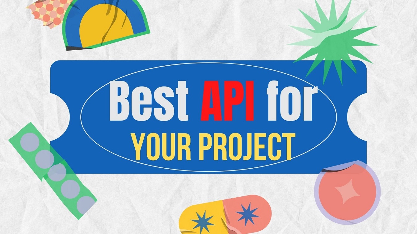 Best API for your project | 7 best API