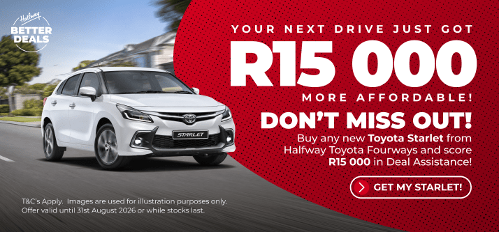 YOUR NEXT DRIVE JUST GOT R15 000 MORE AFFORDABLE!