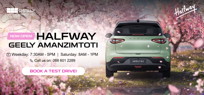 HALFWAY GEELY AMANZIMTOTI IS OFFICIALLY NOW OPEN