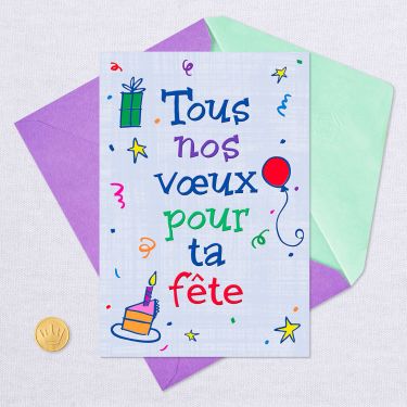 Tous nos voeux pour ta fete