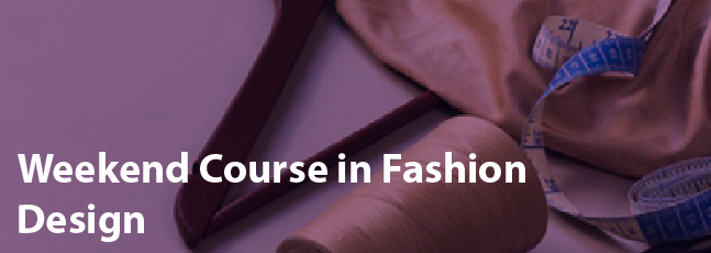 Weekend Course in Fashion Design