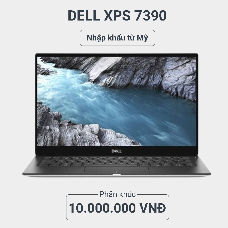 Dell XPS 7390 gia re - Laptop van phong cao cap Dell XPS 7390 gia re - Laptop van phong cao cap