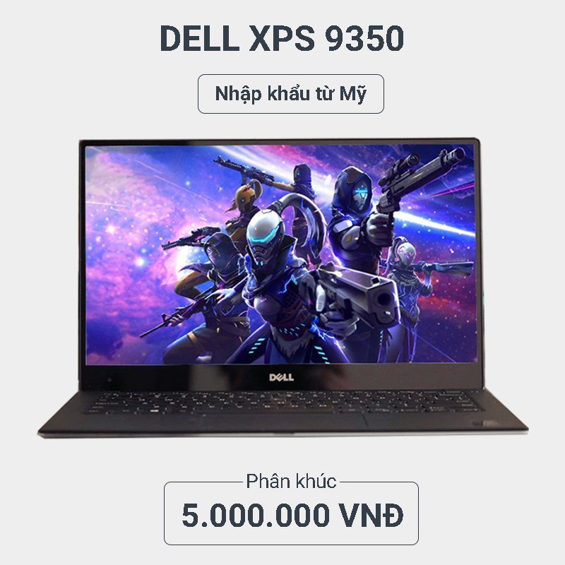 Dell XPS 9350 gia re - Laptop van phong cao cap Dell XPS 9350 gia re - Laptop van phong cao cap