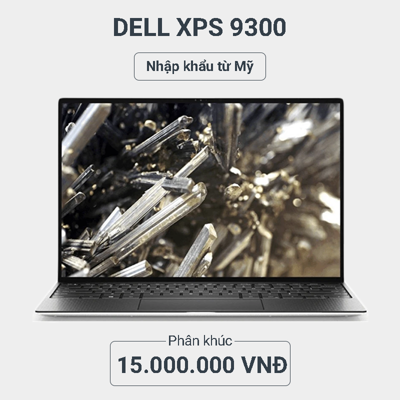 Dell XPS 9300 gia re - Laptop van phong cao cap Dell XPS 9300 gia re - Laptop van phong cao cap