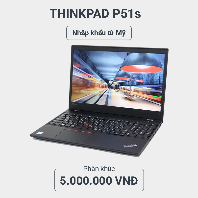 Thinkpad P51s Laptop Do Hoa Gia Re hanoilaptop.com Thinkpad P51s Laptop Do Hoa Gia Re hanoilaptop.com