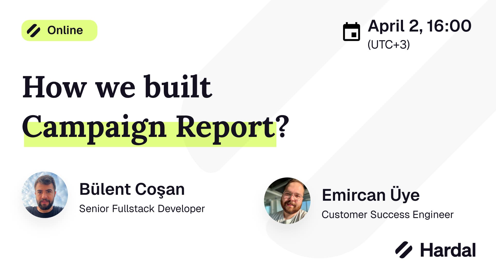 How we built Campaign Report?