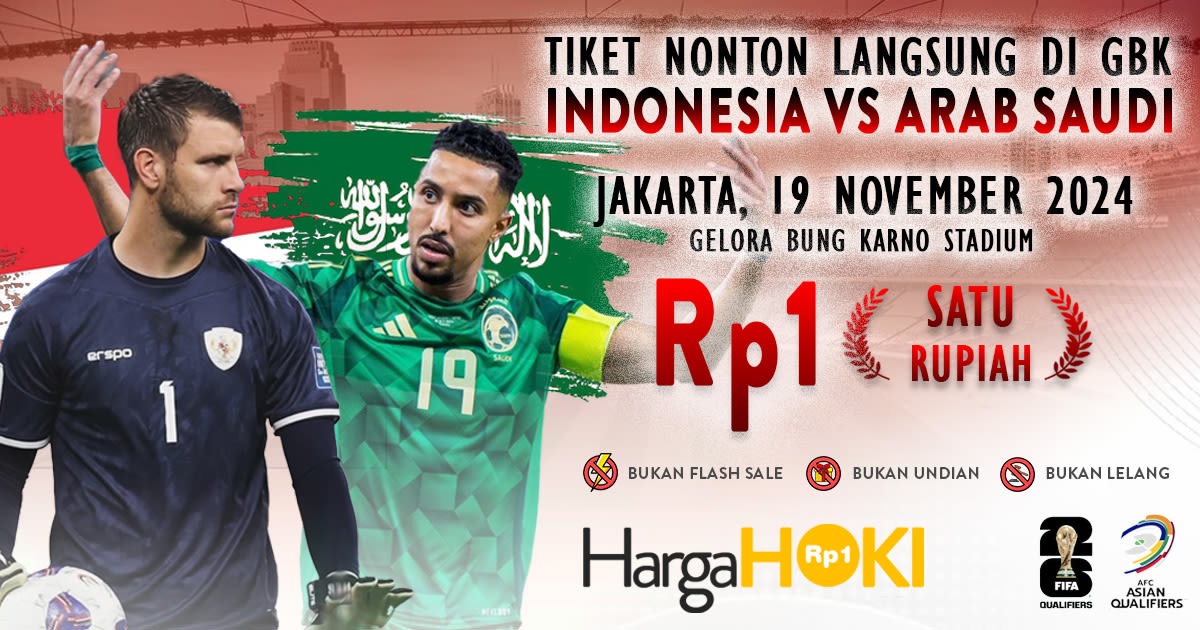 Tiket Indonesia vs Arab Saudi