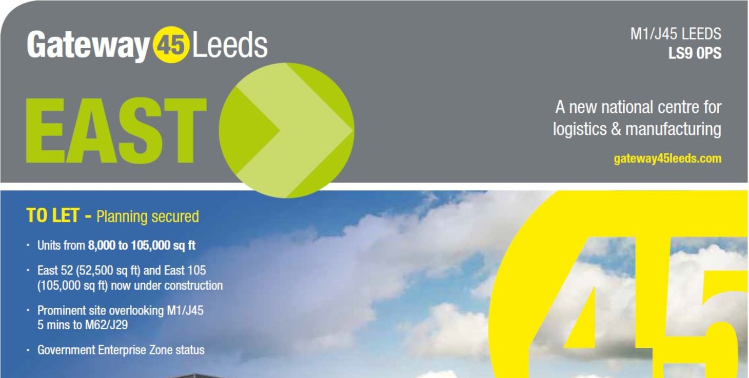 Gateway 45 Leeds is the largest logistics and manufacturing scheme in the Leeds City Region with planning consent for 2.64 million sq.ft of B8, B1 and B2 development directly adjacent to the M1 Junction 45.