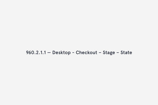 The checkout (or second) flow at a breakpoint of 960px