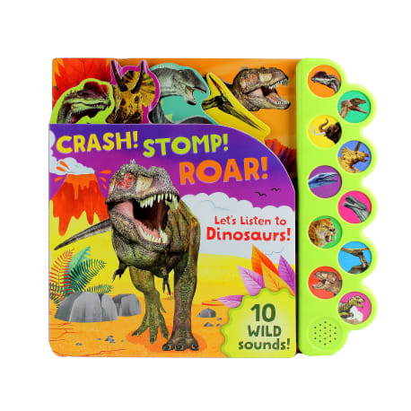 Cottage Door Press Crash! Stomp! Roar! Dinosaurs Sound Book