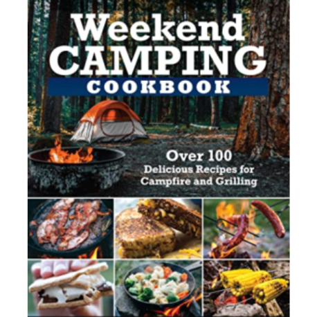 Fox Chapel Publishing Weekend Camping Cookbook