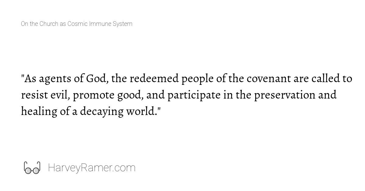 on-the-church-as-cosmic-immune-system