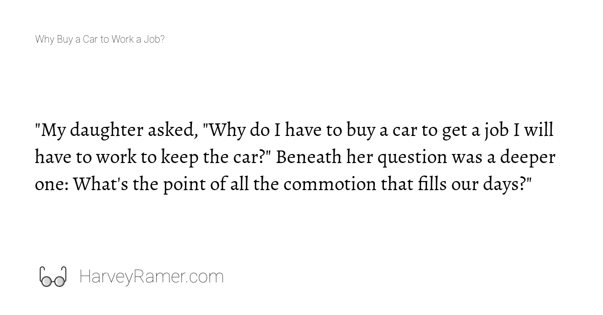 why-buy-a-car-to-work-a-job