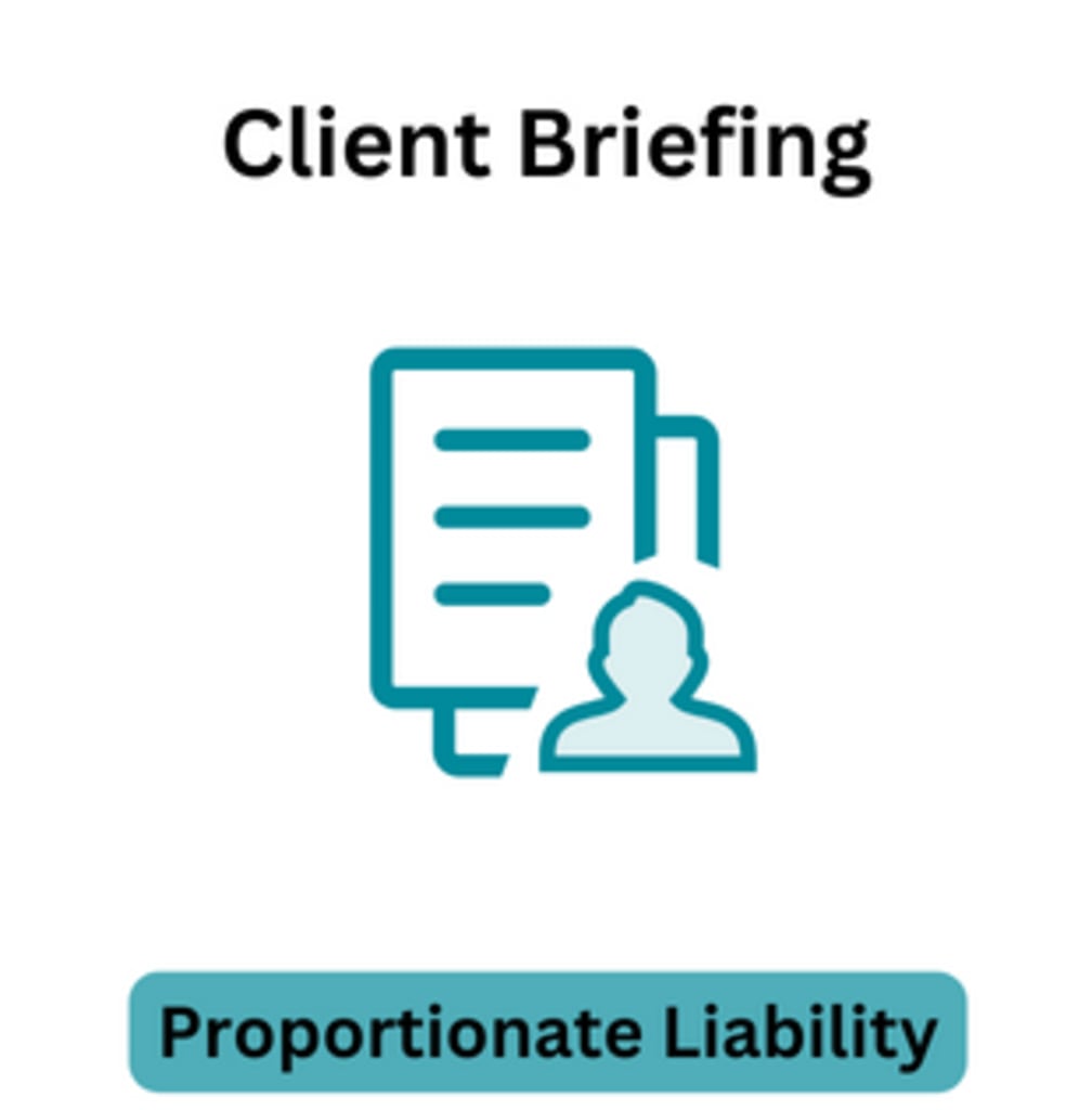 Proportionate Liability - Client Briefing