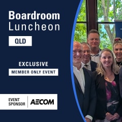 Boardroom Luncheon with Sam O’Connor MP, Minister for Housing and Public Works
