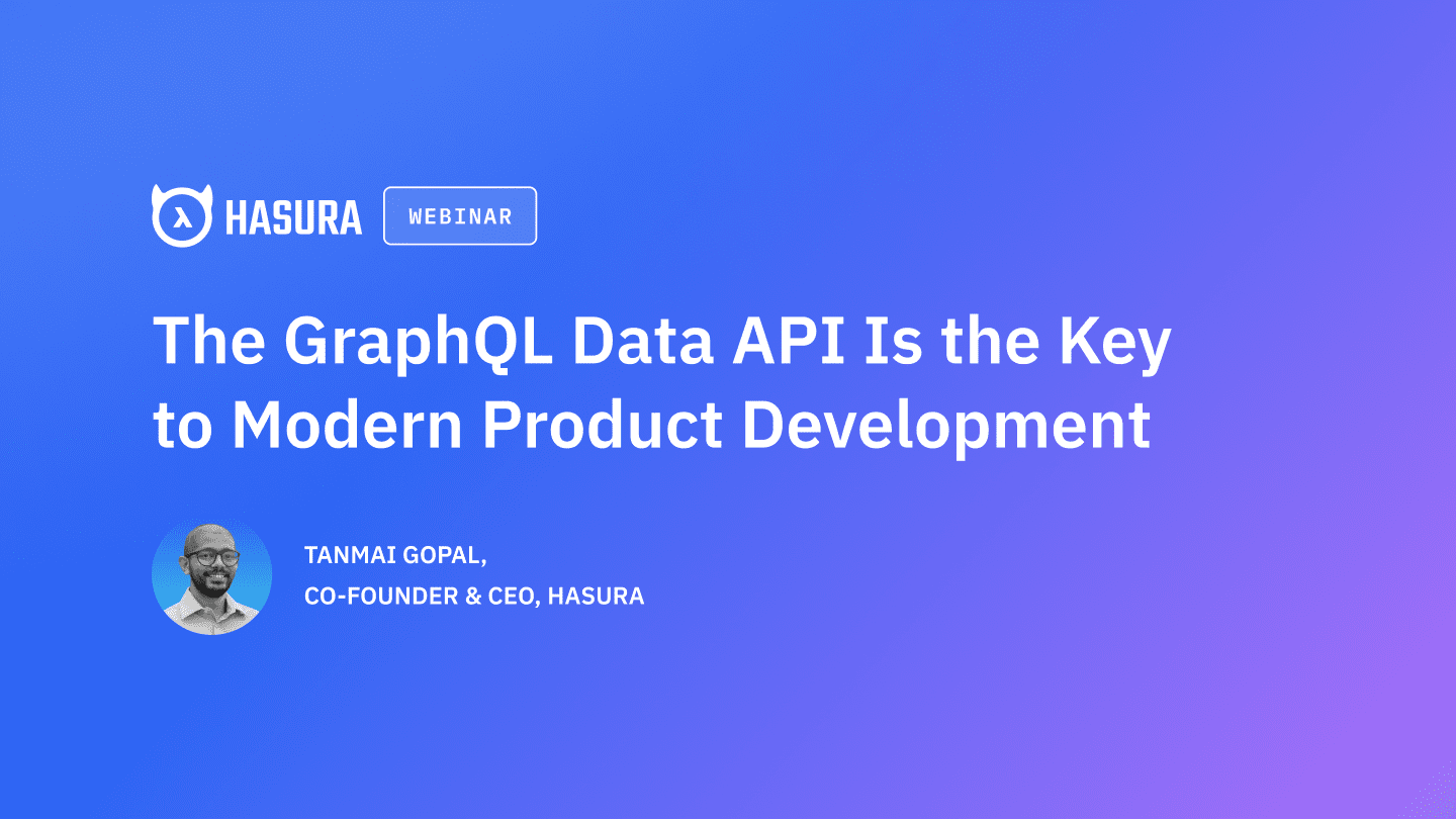 The GraphQL Data API Is the Key to Modern Product Development
