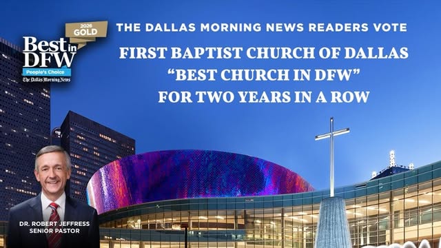 First Baptist Dallas has been named the Best Church in the DFW Metroplex by readers of The Dallas Morning News! I am incredibly grateful…