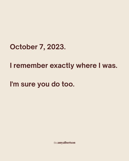 The task today is to make sure the rest of the world knows what happened on October 7. You’d be surprised, but so many still don’t.
