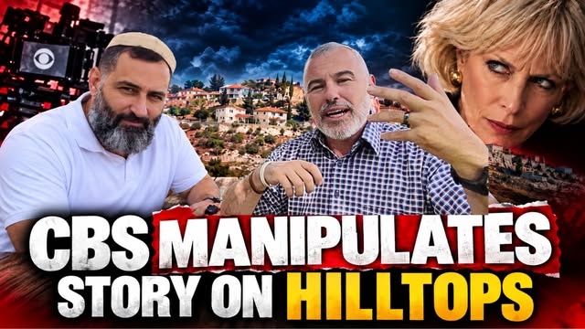 A few weeks ago, CBS reached out to me wanting an authentic look at life on the hilltops of Judea. They promised fair, in-depth coverage.…