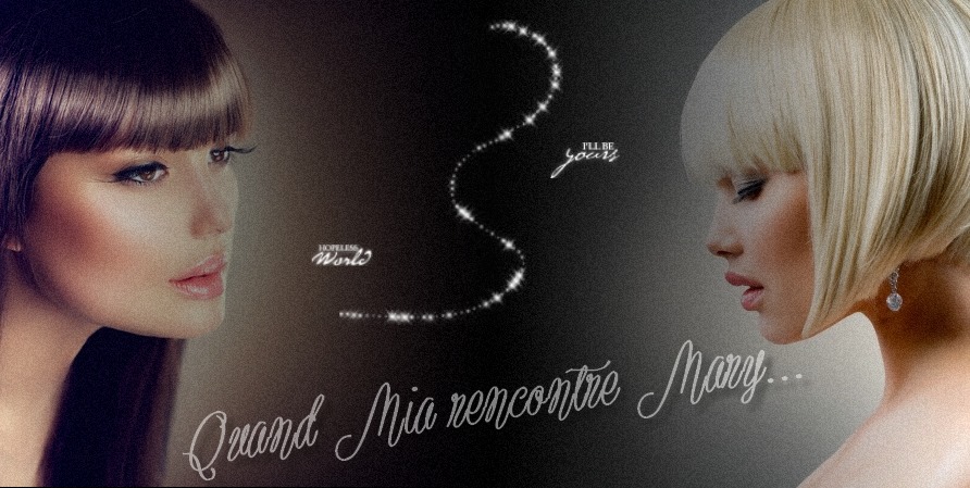 Quand Mia rencontre Mary
