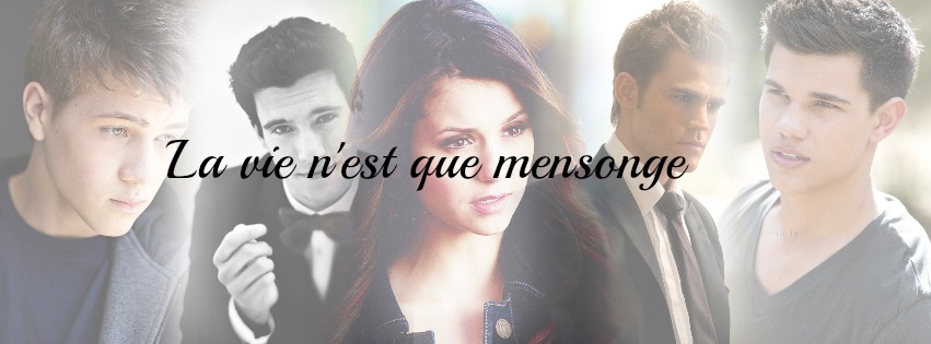 La vie n'est que mensonge