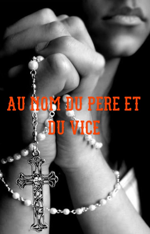 Au Nom du Père et du Vice