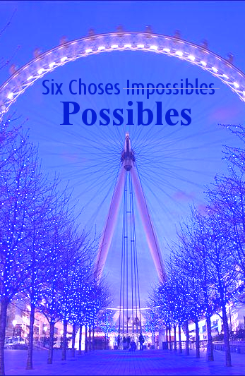 Six choses impossibles. Possibles