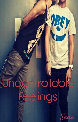 Uncontrollable Feelings