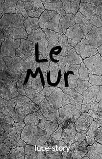 Le Mur