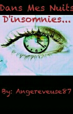 Dans mes nuits d'insomnies ...