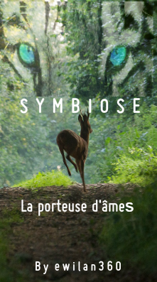 SYMBIOSE : LA PORTEUSE D'ÂMES