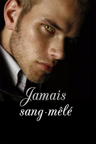 Jamais sang-mêlé