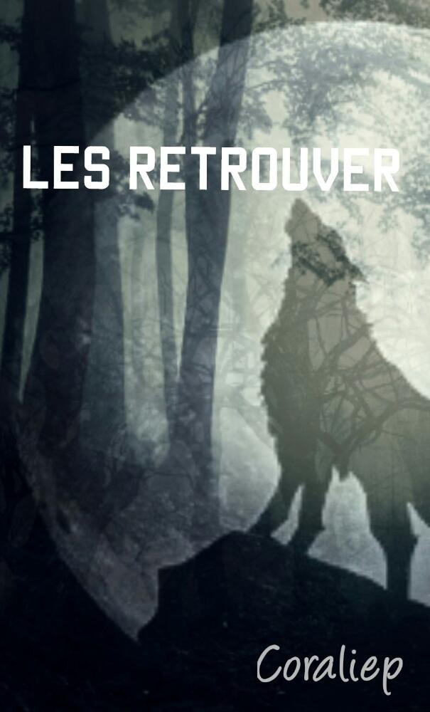 Les retrouver
