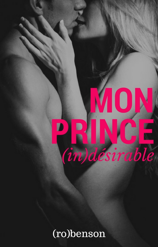 Mon Prince (in)désirable