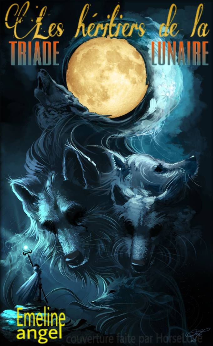 Les héritiers de la triade lunaire.