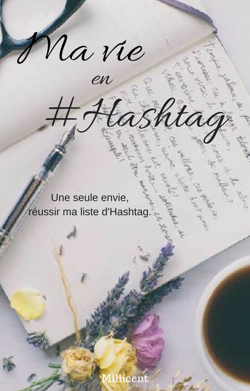 Ma vie en #Hashtag