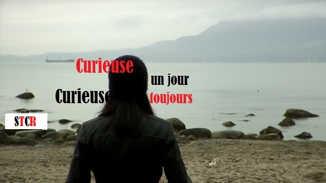 Curieuse un jour curieuse toujours