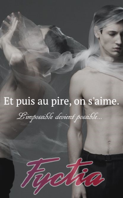 Et puis au pire, on s'aime.