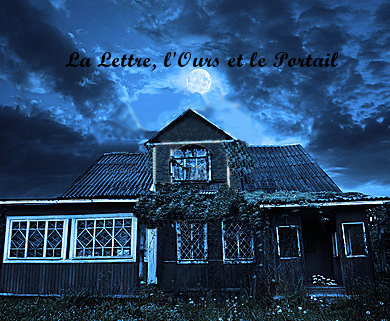 La lettre, l'ours et le portail