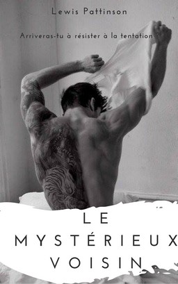 Le mystérieux voisin.