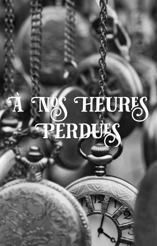 À nos heures perdues