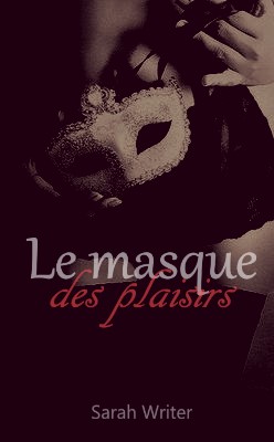 Le Masque des Plaisirs