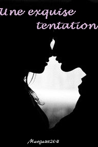 Une exquise tentation